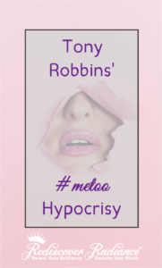 tony robbins #metoo hypocrisy hurts women