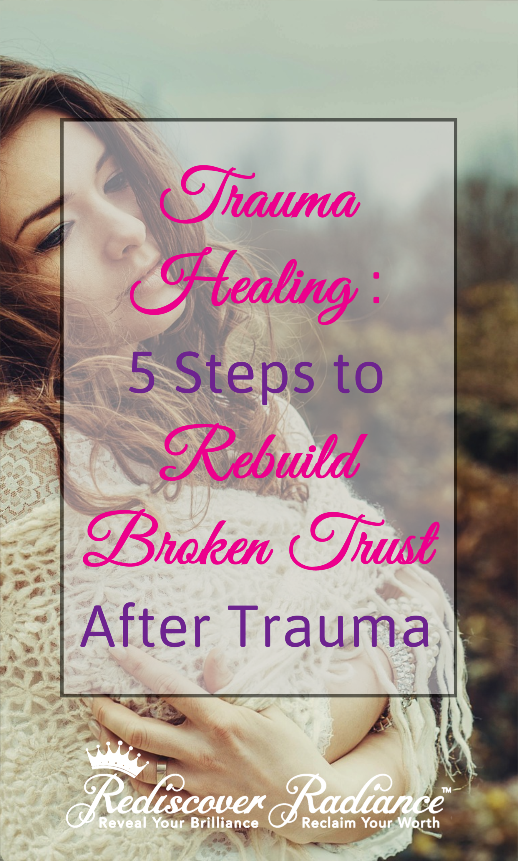 rebuild broken trust after trauma healing